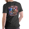 ALL GAVE SOME Patriotic Cotton - Adult & Kids T-Shirts, Sweatshirts & Hoodies apparel design preview 1