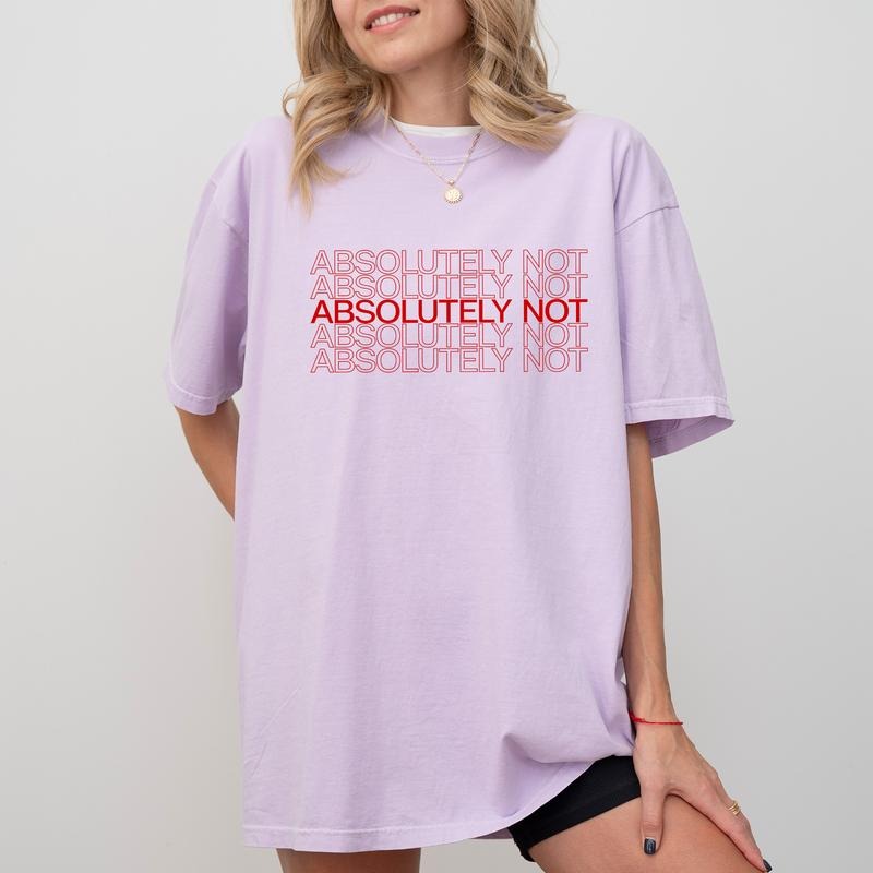 Absolutely Not Immediately No Funny Saying Unhinged - Adult & Kids T-Shirts, Sweatshirts & Hoodies apparel design preview 1