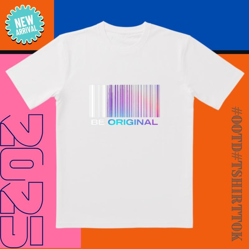 Pre Order Alert! 'BE ORIGINAL' Barcode White Base - Adult & Kids T-Shirts, Sweatshirts & Hoodies apparel design preview 1