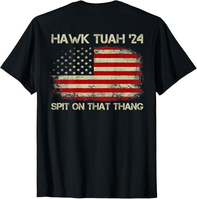 Humor Hawk Tuah 24 Spit That Thang Tush USA Flag - Adult & Kids T-Shirts, Sweatshirts & Hoodies apparel design preview 1