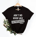 Ain'T No Hood Like Fatherhood Funny Dad New Him - Adult & Kids T-Shirts, Sweatshirts & Hoodies apparel design preview 1