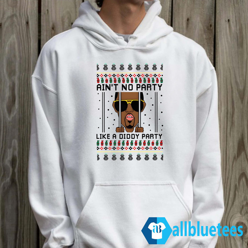 Ain’t No Party Like A Diddy Party Christmas Sweater - Holiday Gift product image 4