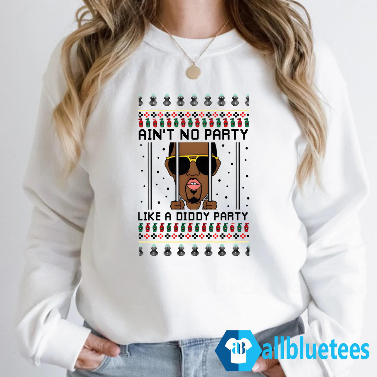 Ain’t No Party Like A Diddy Party Christmas Sweater - Holiday Gift product image