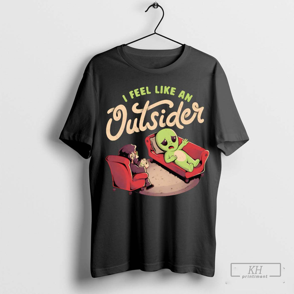 Alien I Feel Like An Outsider Cutom Poster Coffee - Adult & Kids T-Shirts, Sweatshirts & Hoodies apparel design preview 1