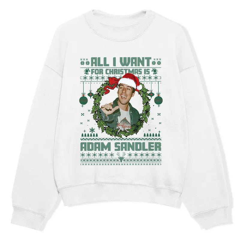 All I Want Is Adam Sandler Funny Comedian 90s Fan - Adult & Kids T-Shirts, Sweatshirts & Hoodies apparel design preview 1