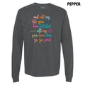 All My Life Comfort Colors 'NLB' - Adult & Kids T-Shirts, Sweatshirts & Hoodies apparel design preview 1