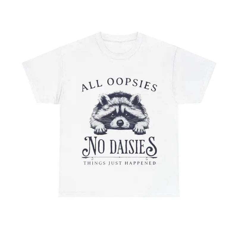 All Oopsies No Daisies Funny Raccoon Vintage Animal - Adult & Kids T-Shirts, Sweatshirts & Hoodies apparel design preview 1