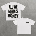 All We Need Is Money Print Cotton - Adult & Kids T-Shirts, Sweatshirts & Hoodies apparel design preview 1