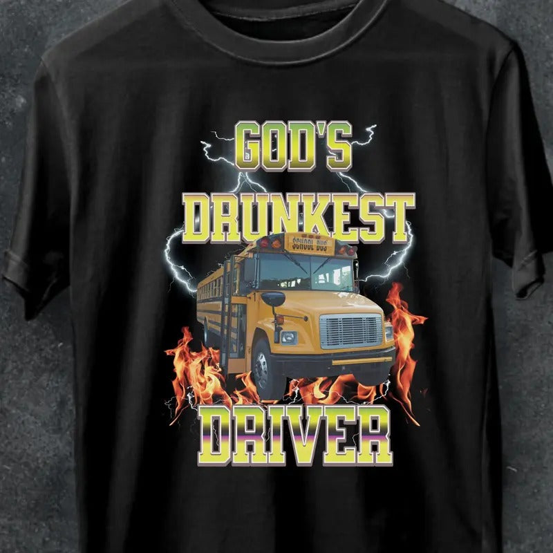 Amazing God'S Drunkest Driver Funny Meme Bus - Adult & Kids T-Shirts, Sweatshirts & Hoodies apparel design preview 1