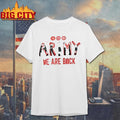 Army We Are Back - Adult & Kids T-Shirts, Sweatshirts & Hoodies apparel design preview 1