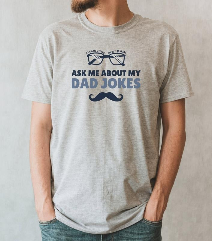 Ask Me About My Dad Jokes Best Father - Adult & Kids T-Shirts, Sweatshirts & Hoodies apparel design preview 1