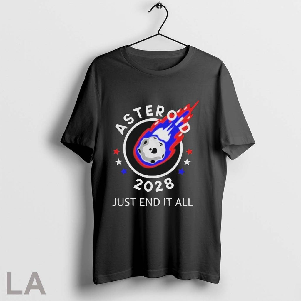 Asteroid 2028 Just End It All - Adult & Kids T-Shirts, Sweatshirts & Hoodies apparel design preview 1