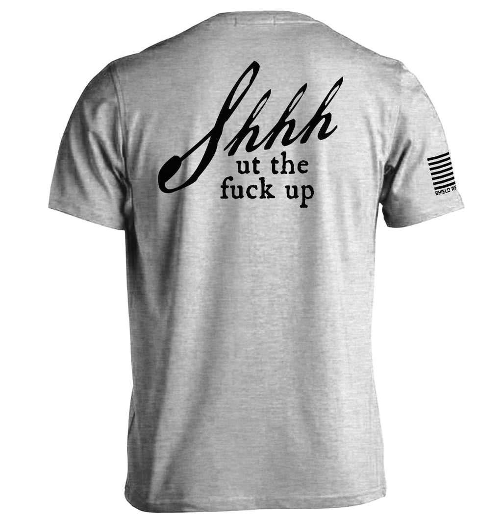 Shh Ut Fuck Up - Adult & Kids T-Shirts, Sweatshirts & Hoodies apparel design preview 1