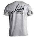Shh Ut Fuck Up - Adult & Kids T-Shirts, Sweatshirts & Hoodies apparel design preview 1