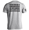 I'D Rather Be Conservative Nutjob - Adult & Kids T-Shirts, Sweatshirts & Hoodies apparel design preview 1