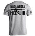 Make America Full Auto - Adult & Kids T-Shirts, Sweatshirts & Hoodies apparel design preview 1