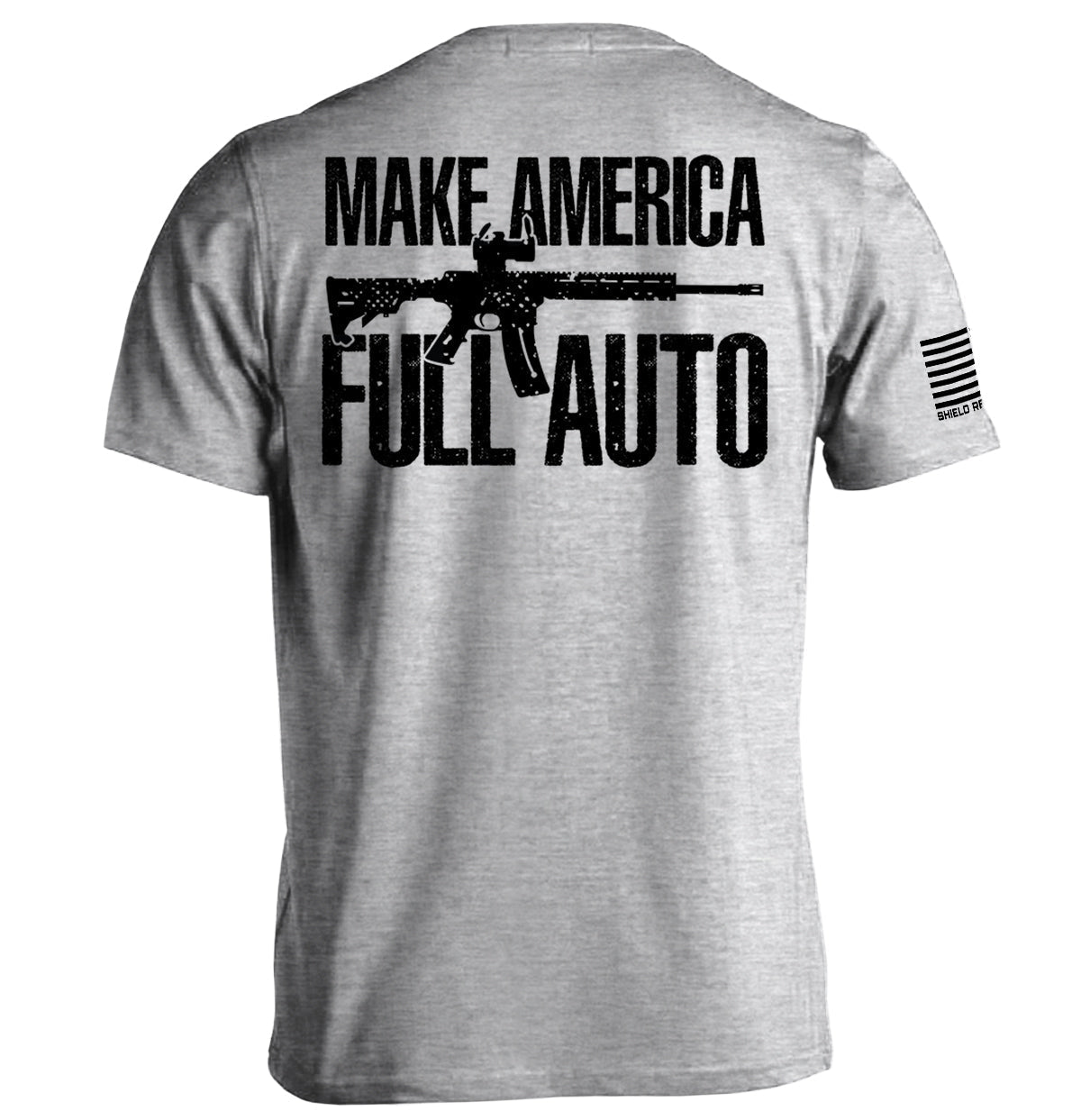 Make America Full Auto - Adult & Kids T-Shirts, Sweatshirts & Hoodies apparel design preview 1