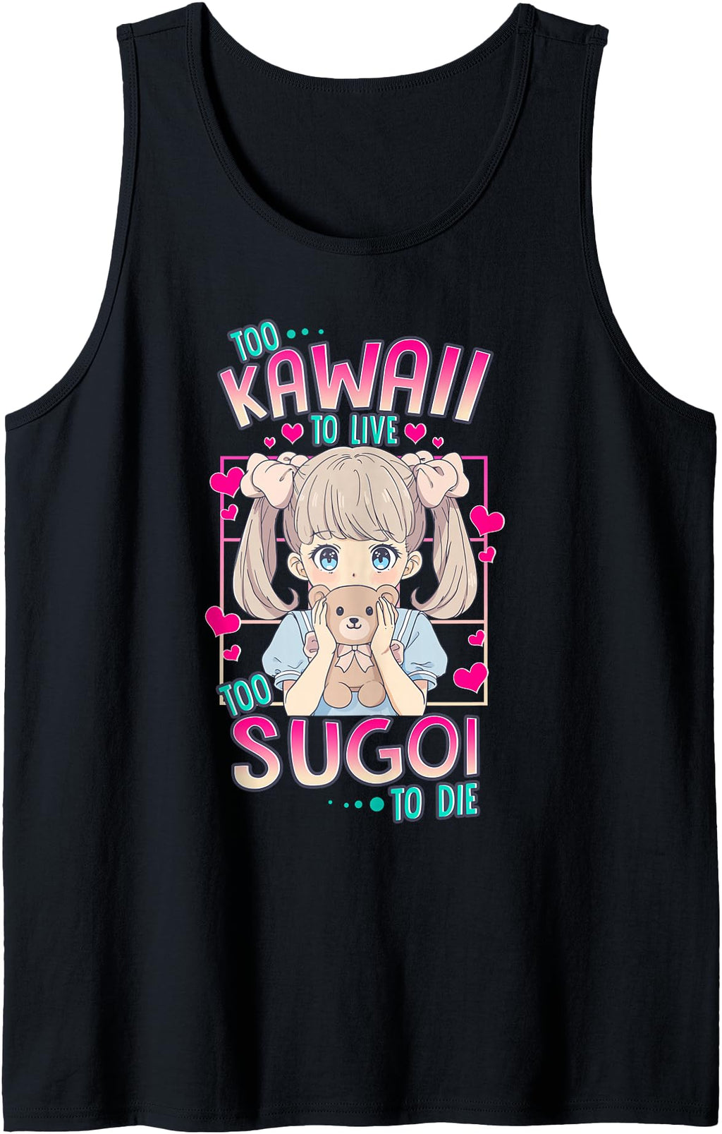 Mangas Too Kawaii To Live Too Sweatshirt - Fun Novelty Design Men Women - T-Shirt, Sweatshirt, Hoodie