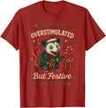 Handcrafted Overstimulated But Sweatshirt - Aesthetic Graphic Unisex - T-Shirt, Sweatshirt, Hoodie
