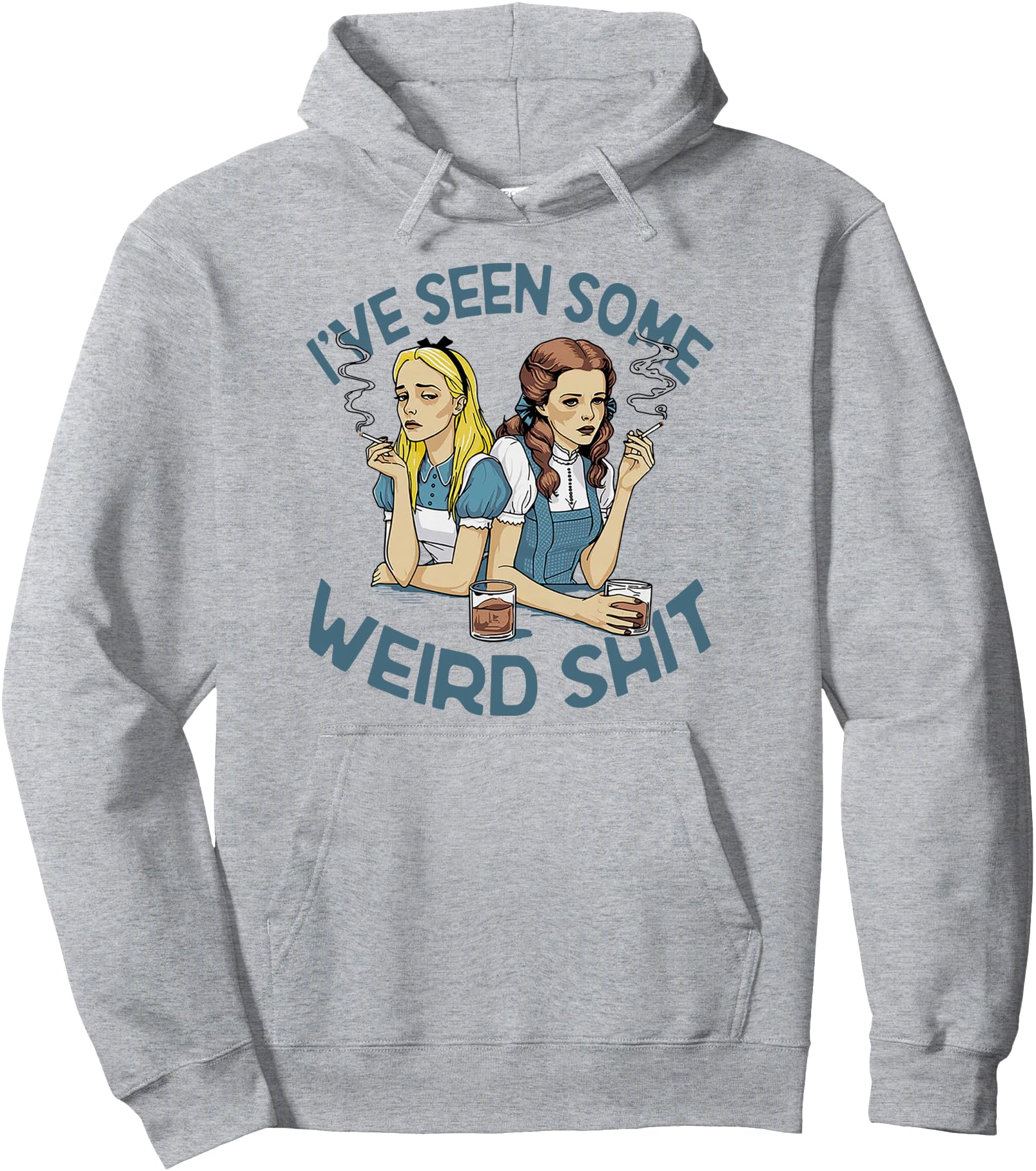 I Ve Seen Some Weird Shit Rare T-Shirt - Fun Novelty Design Men Women - T-Shirt, Sweatshirt, Hoodie