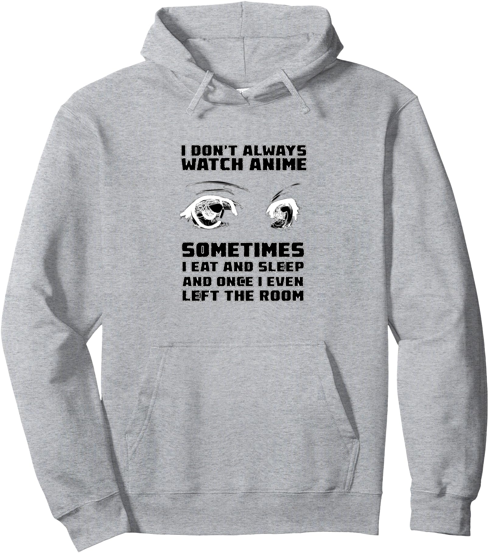 Handcrafted I Don T Always Watch Sweatshirt - Streetwear Style Men Women - T-Shirt, Sweatshirt, Hoodie