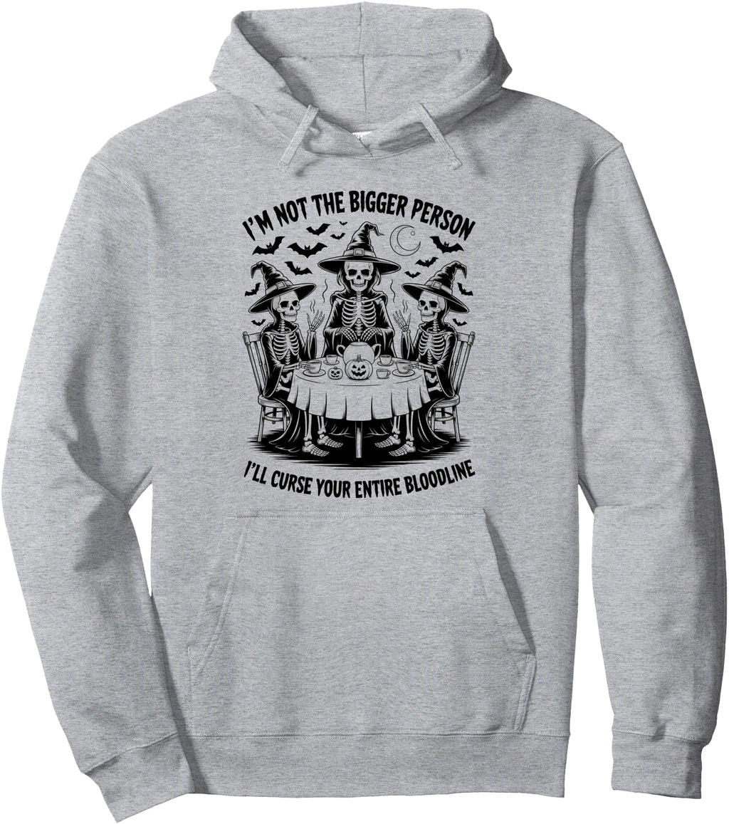 Original Im Not Bigger Person I Ll Curse Hoodie - Streetwear Style Unisex - T-Shirt, Sweatshirt, Hoodie