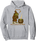 Authentic That S It You Re Going T-Shirt - Fun Novelty Design for Adults - T-Shirt, Sweatshirt, Hoodie