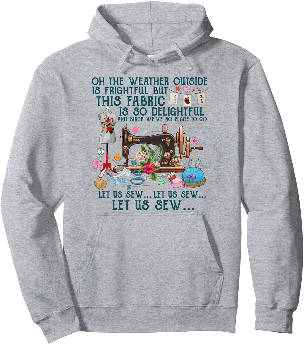 Authentic Let Us Sew Sewing Sweatshirt - Streetwear Style Men Women - T-Shirt, Sweatshirt, Hoodie