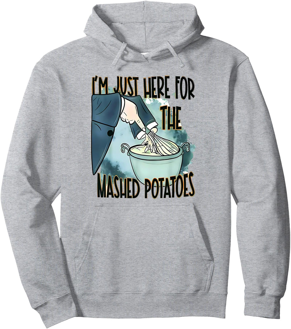 Authentic I M Just Here Mash Potatoes T-Shirt - Graphic Print Men Women - T-Shirt, Sweatshirt, Hoodie