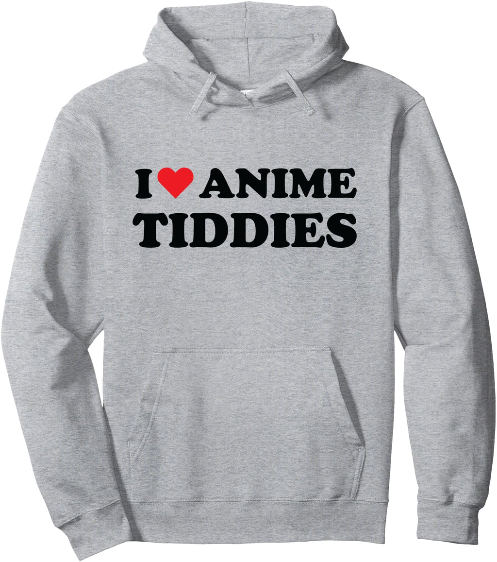 Authentic I Love Anime Tiddies Hoodie - Minimalist Print for Adults - T-Shirt, Sweatshirt, Hoodie