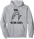 Exclusive Shh No One Cares Sarcastic T-Shirt - Novelty Apparel for Adults - T-Shirt, Sweatshirt, Hoodie
