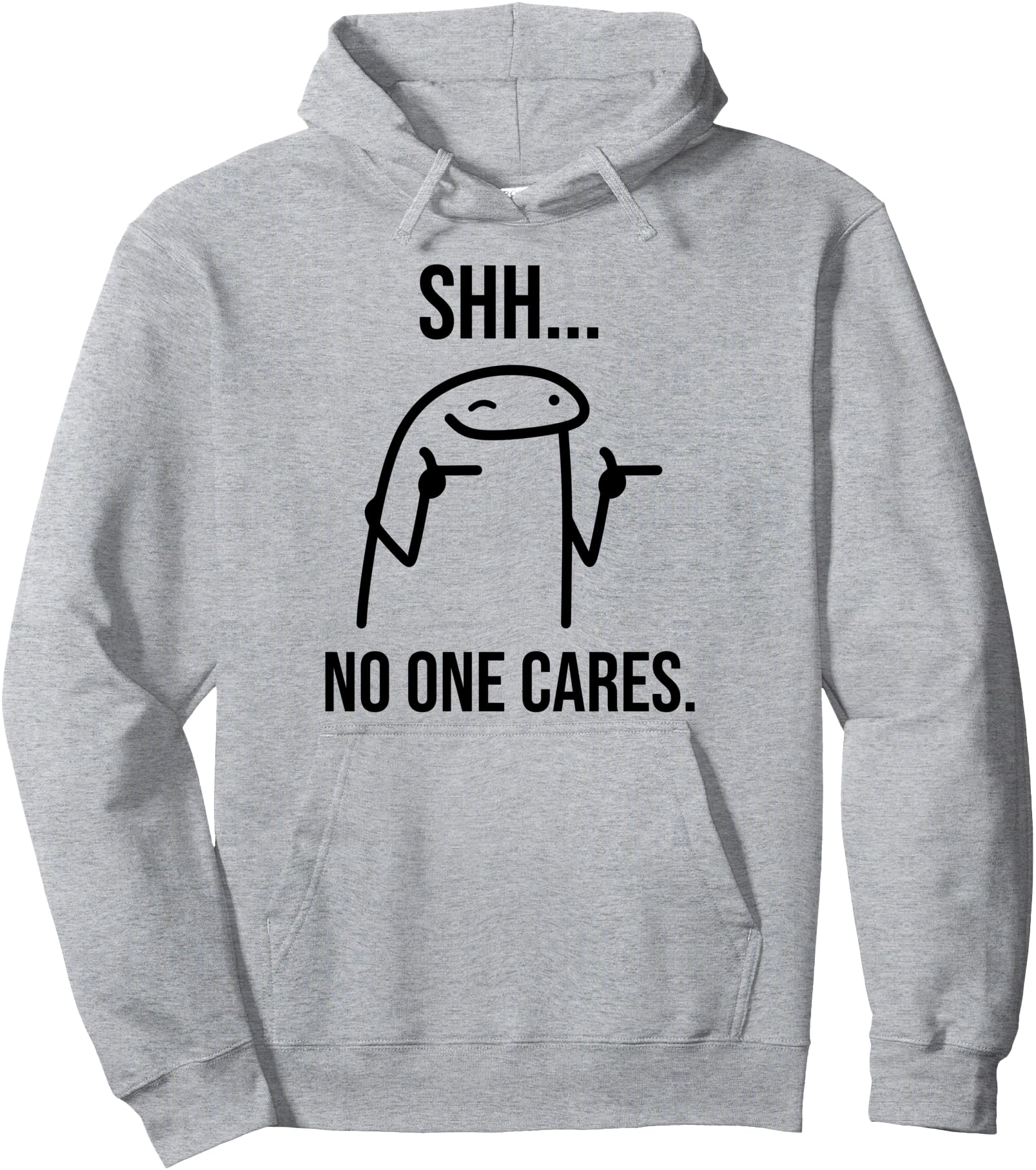 Exclusive Shh No One Cares Sarcastic T-Shirt - Novelty Apparel for Adults - T-Shirt, Sweatshirt, Hoodie