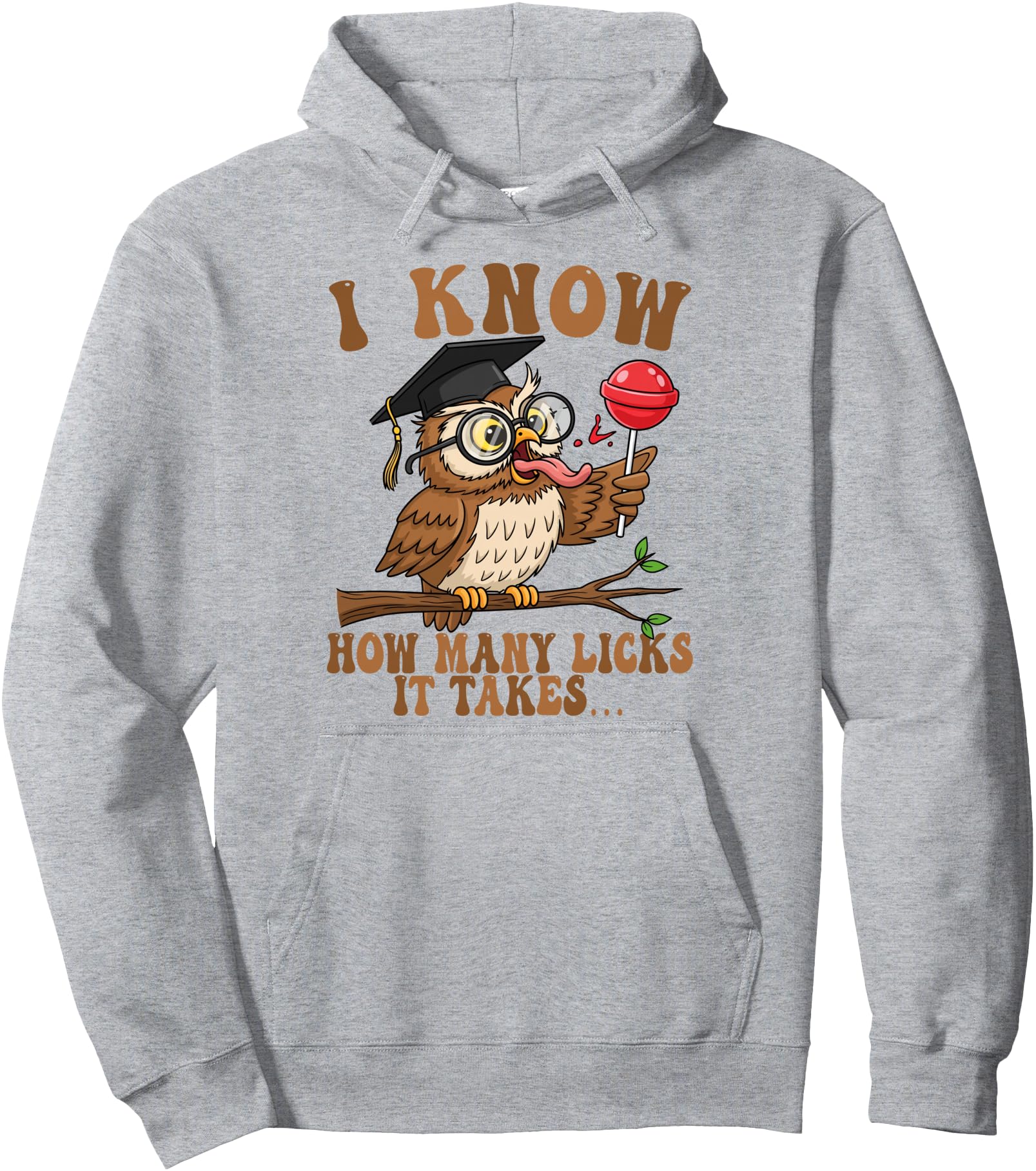 Exclusive Owl I Know How Many Licks It Sweatshirt - Novelty Apparel Unisex - T-Shirt, Sweatshirt, Hoodie