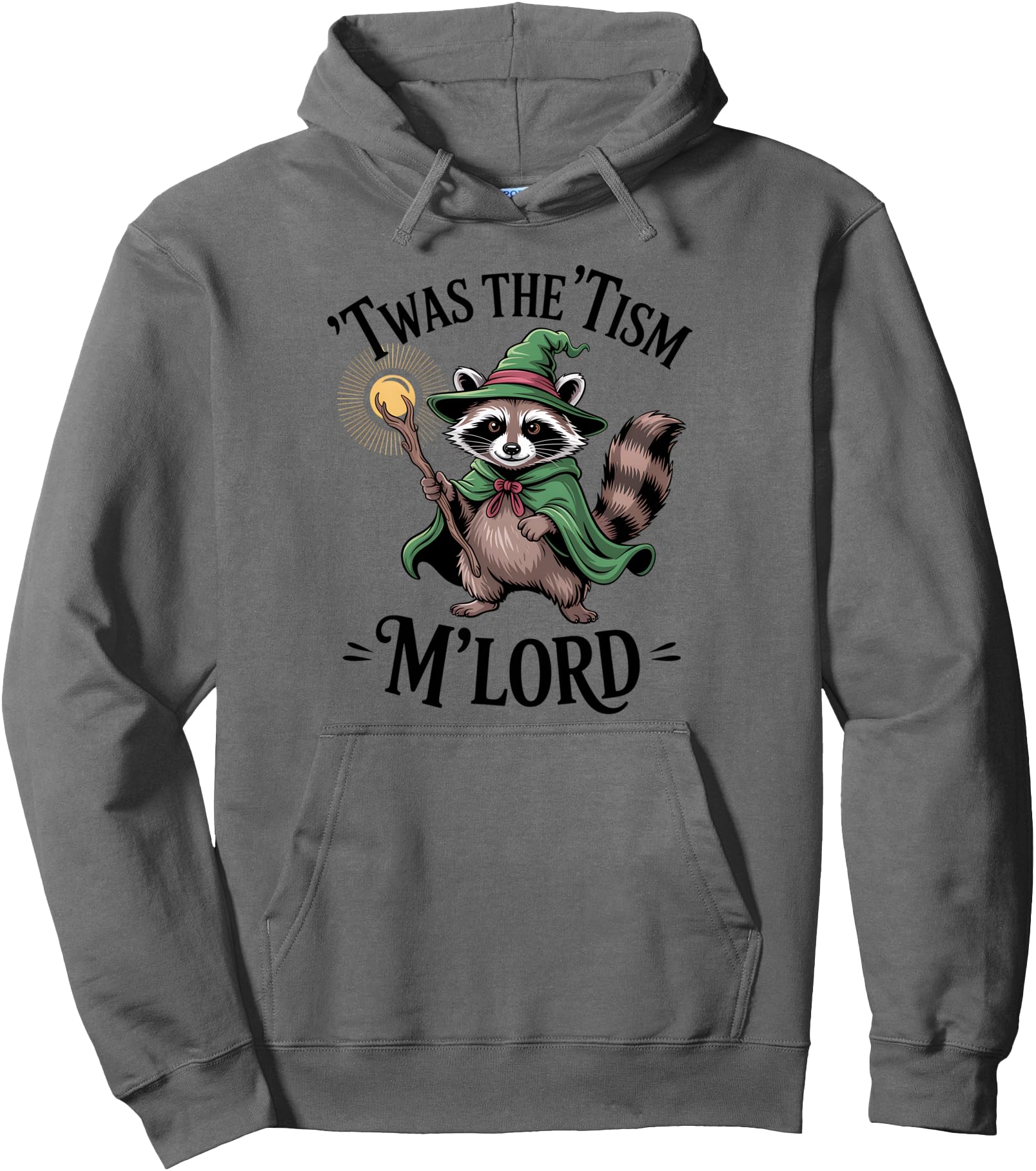 Authentic Twas Tism M Lord Raccoon T-Shirt - Novelty Apparel for Adults - T-Shirt, Sweatshirt, Hoodie