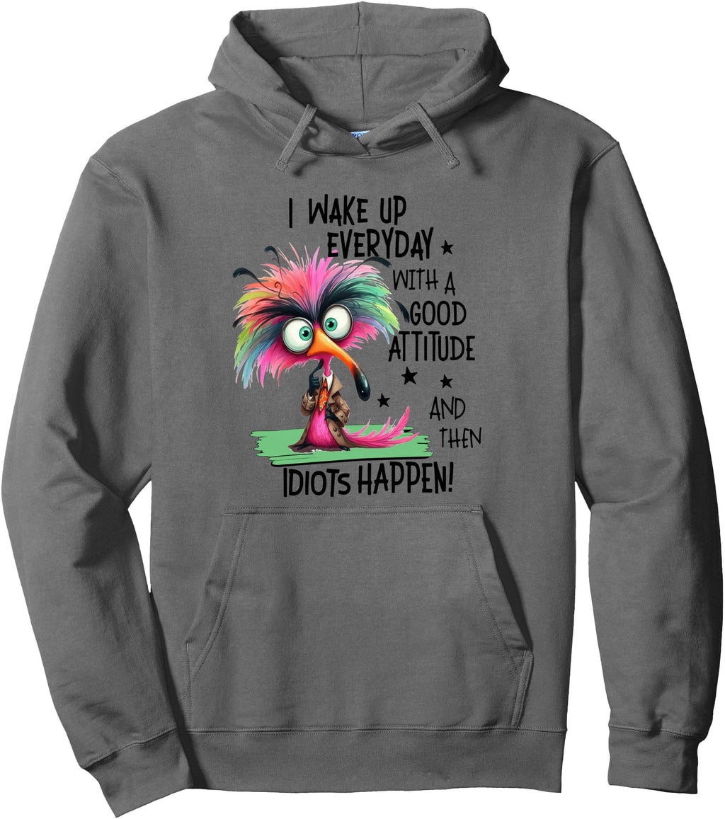 Exclusive I Wake Up Everyday Good T-Shirt - Streetwear Style Men Women - T-Shirt, Sweatshirt, Hoodie