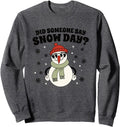 Original Proud Supporter Snow Days Did T-Shirt - Graphic Print Men Women - T-Shirt, Sweatshirt, Hoodie