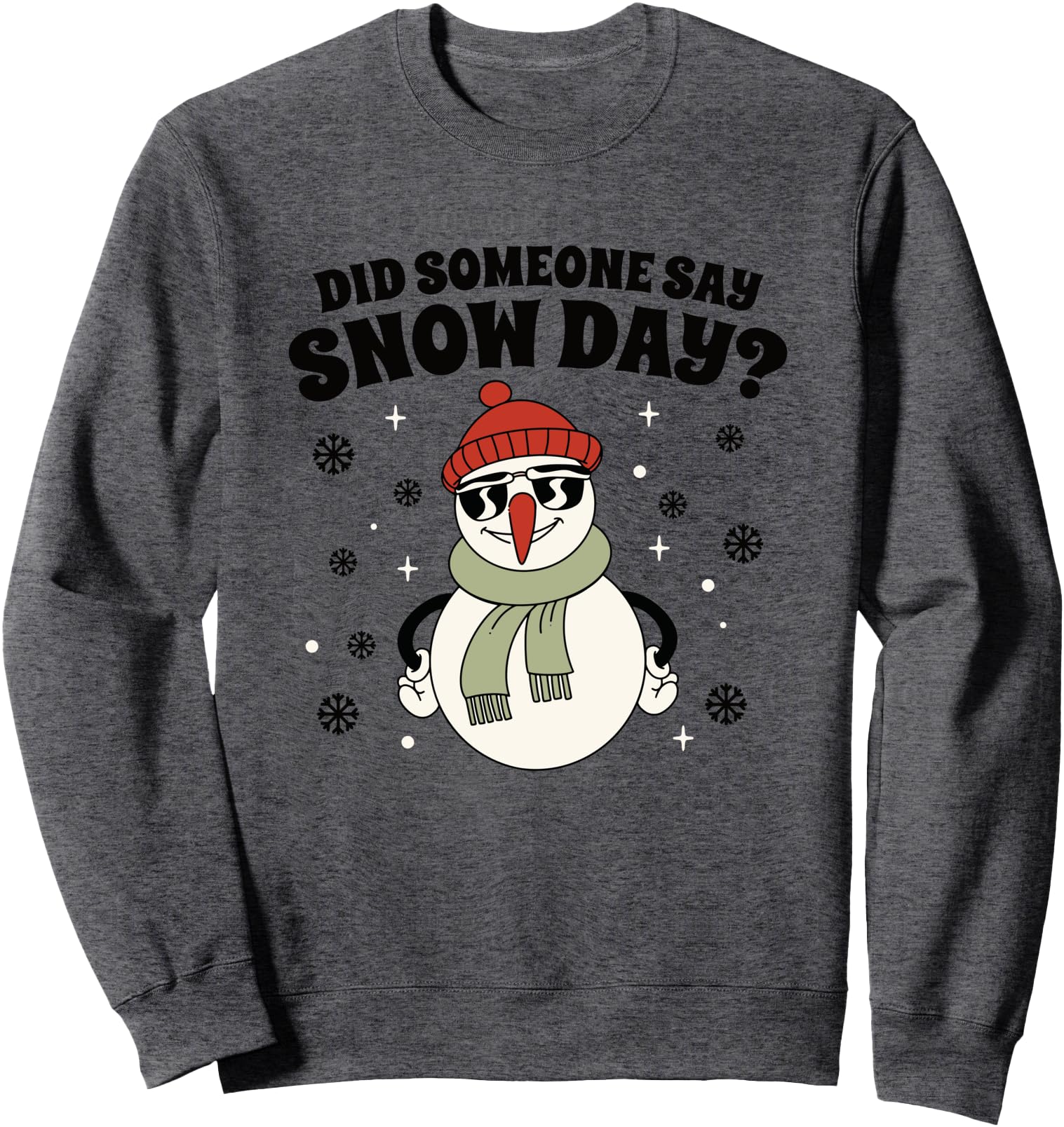 Original Proud Supporter Snow Days Did T-Shirt - Graphic Print Men Women - T-Shirt, Sweatshirt, Hoodie