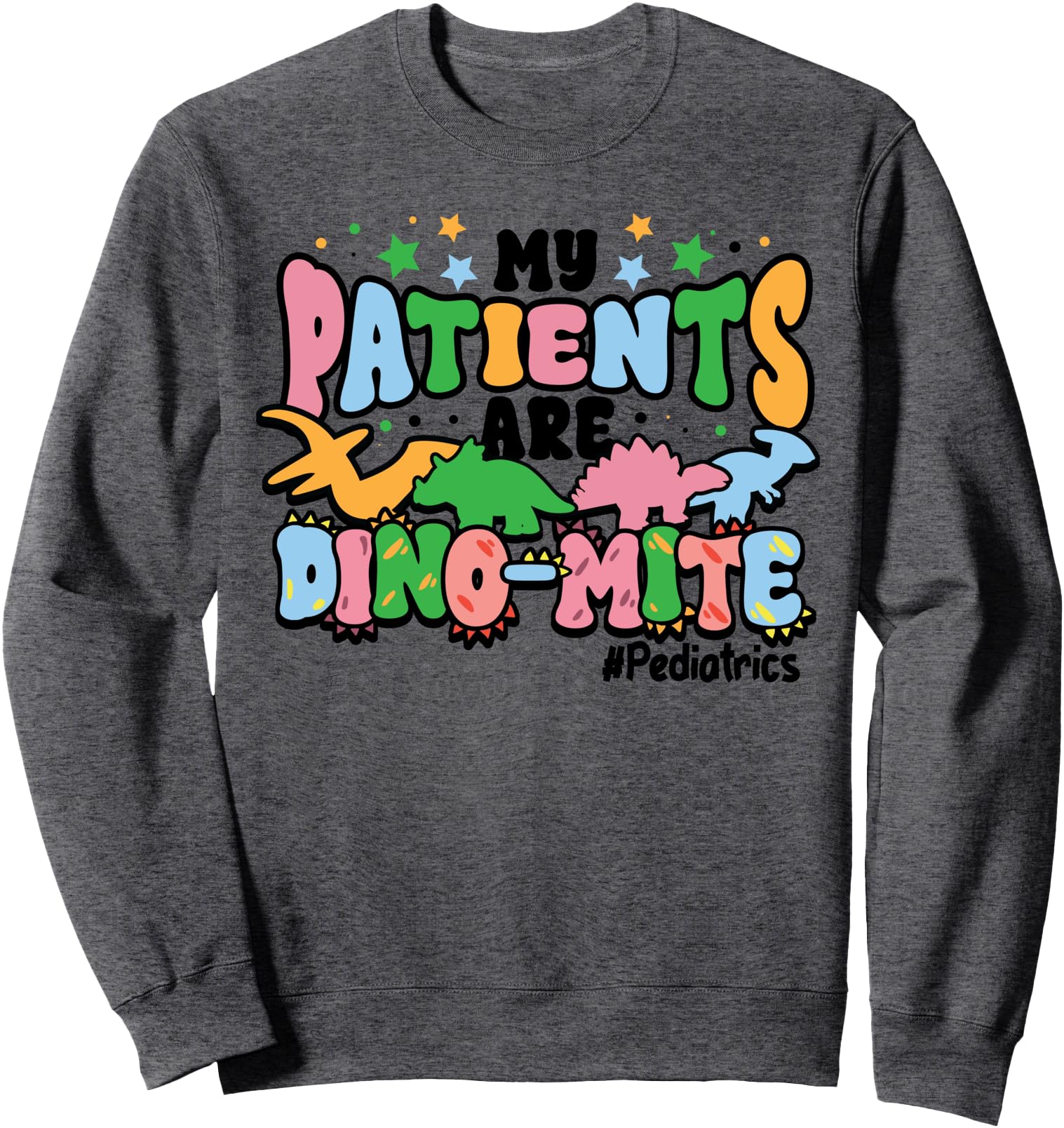 Exclusive Pediatric Nurse Patients T-Shirt - Casual Everyday Wear Unisex - T-Shirt, Sweatshirt, Hoodie