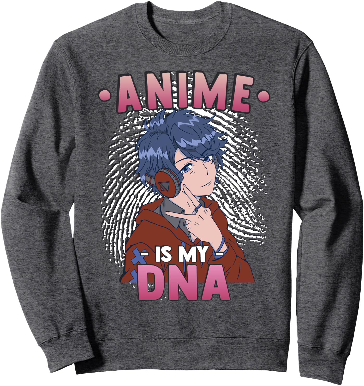 Anime Otaku Anime Is My Dna Sweatshirt - Graphic Print Men Women - T-Shirt, Sweatshirt, Hoodie