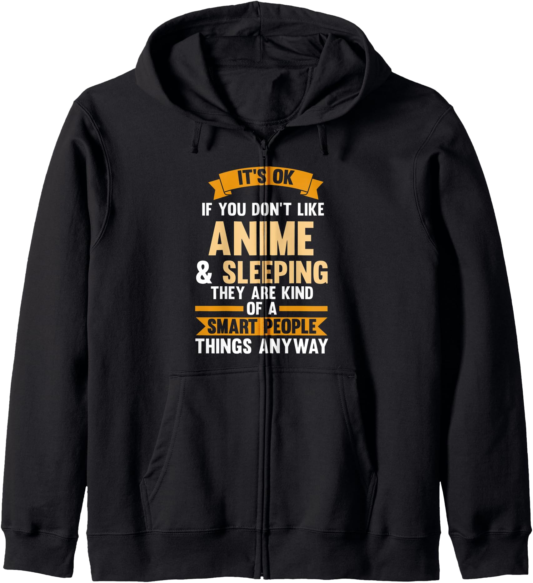 Authentic You Don T Like Anime Sleeping T-Shirt - Minimalist Print Unisex - T-Shirt, Sweatshirt, Hoodie