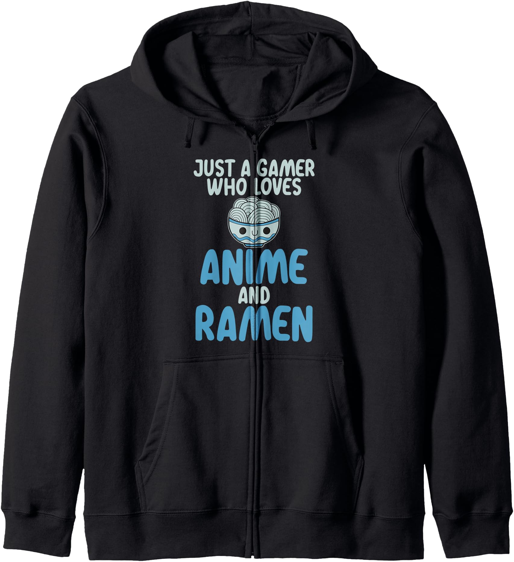 Anime Just Gamer Who Loves Anime And Ramen T-Shirt - Graphic Print Unisex - T-Shirt, Sweatshirt, Hoodie