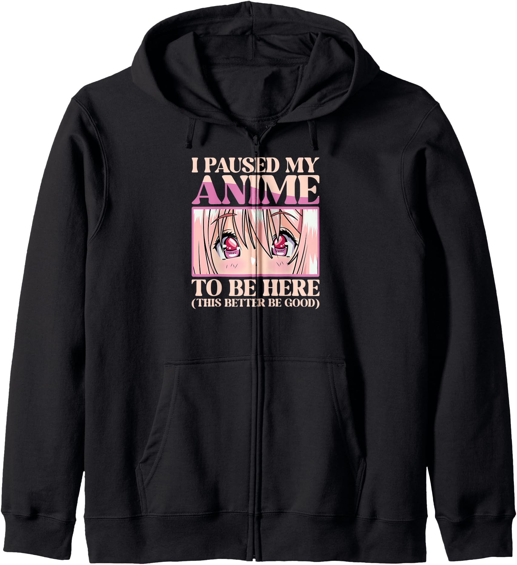 I Paused My Anime To Be Here Anime Manga Sweatshirt - Graphic Print Unisex - T-Shirt, Sweatshirt, Hoodie