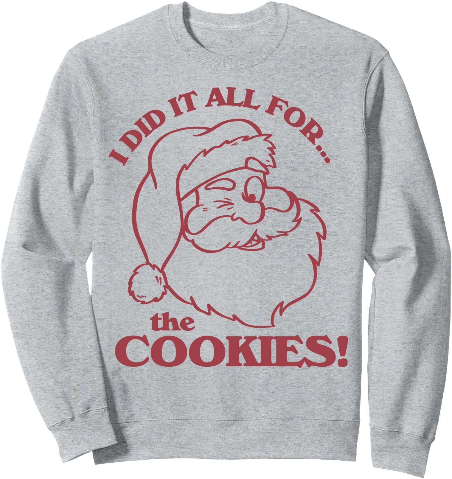 Authentic Santa I Did It All Sweatshirt - Minimalist Print for Adults - T-Shirt, Sweatshirt, Hoodie