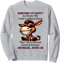 Original Sometimes I Sit Quietly And Sweatshirt - Graphic Print Unisex - T-Shirt, Sweatshirt, Hoodie