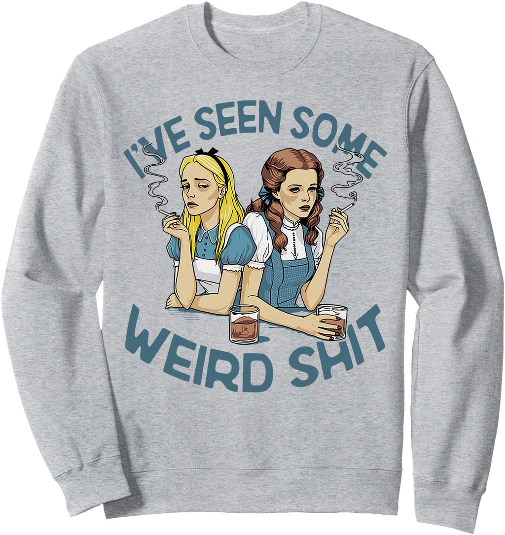 Authentic I Ve Seen Some Weird Shit T-Shirt - Novelty Apparel for Adults - T-Shirt, Sweatshirt, Hoodie