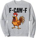 Original F Caw F Chicken F Caw F T-Shirt - Fun Novelty Design Unisex - T-Shirt, Sweatshirt, Hoodie