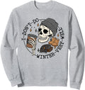 Exclusive I Don T Do Winter Very Sweatshirt - Graphic Print for Adults - T-Shirt, Sweatshirt, Hoodie