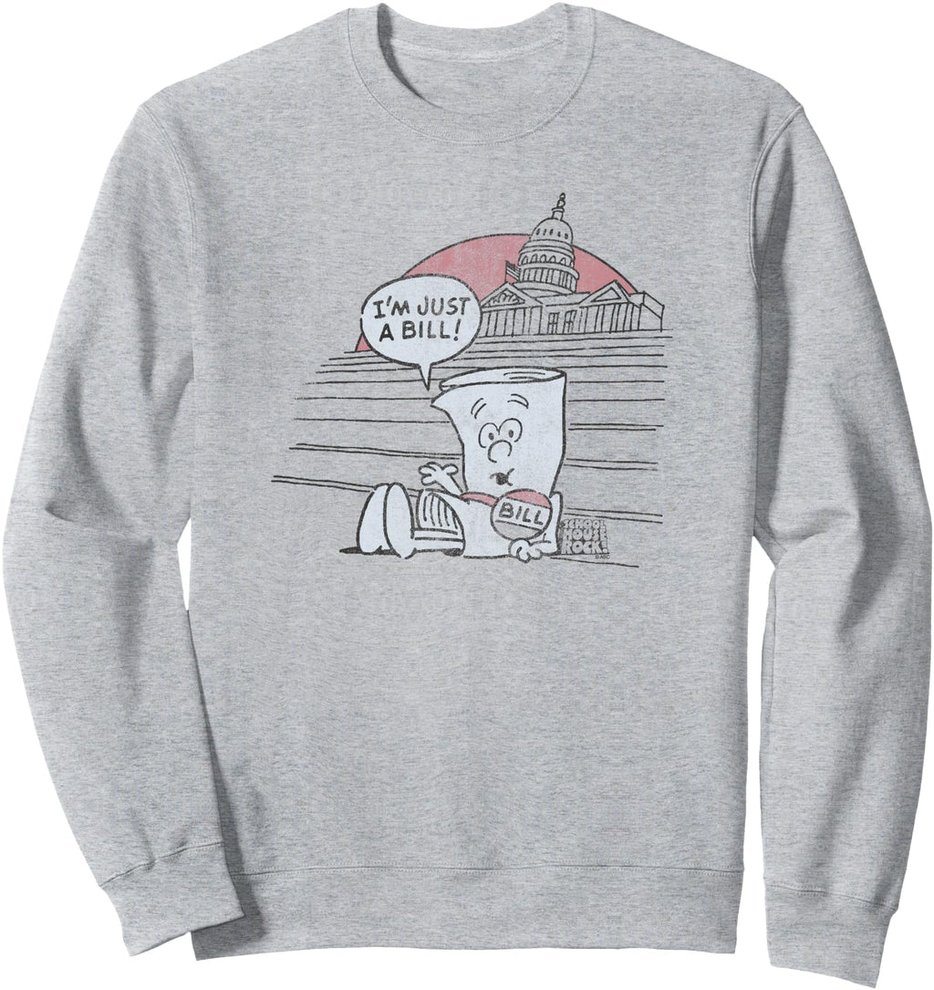 Schoolhouse Rock I M Just Bill Sweatshirt - Streetwear Style Men Women - T-Shirt, Sweatshirt, Hoodie