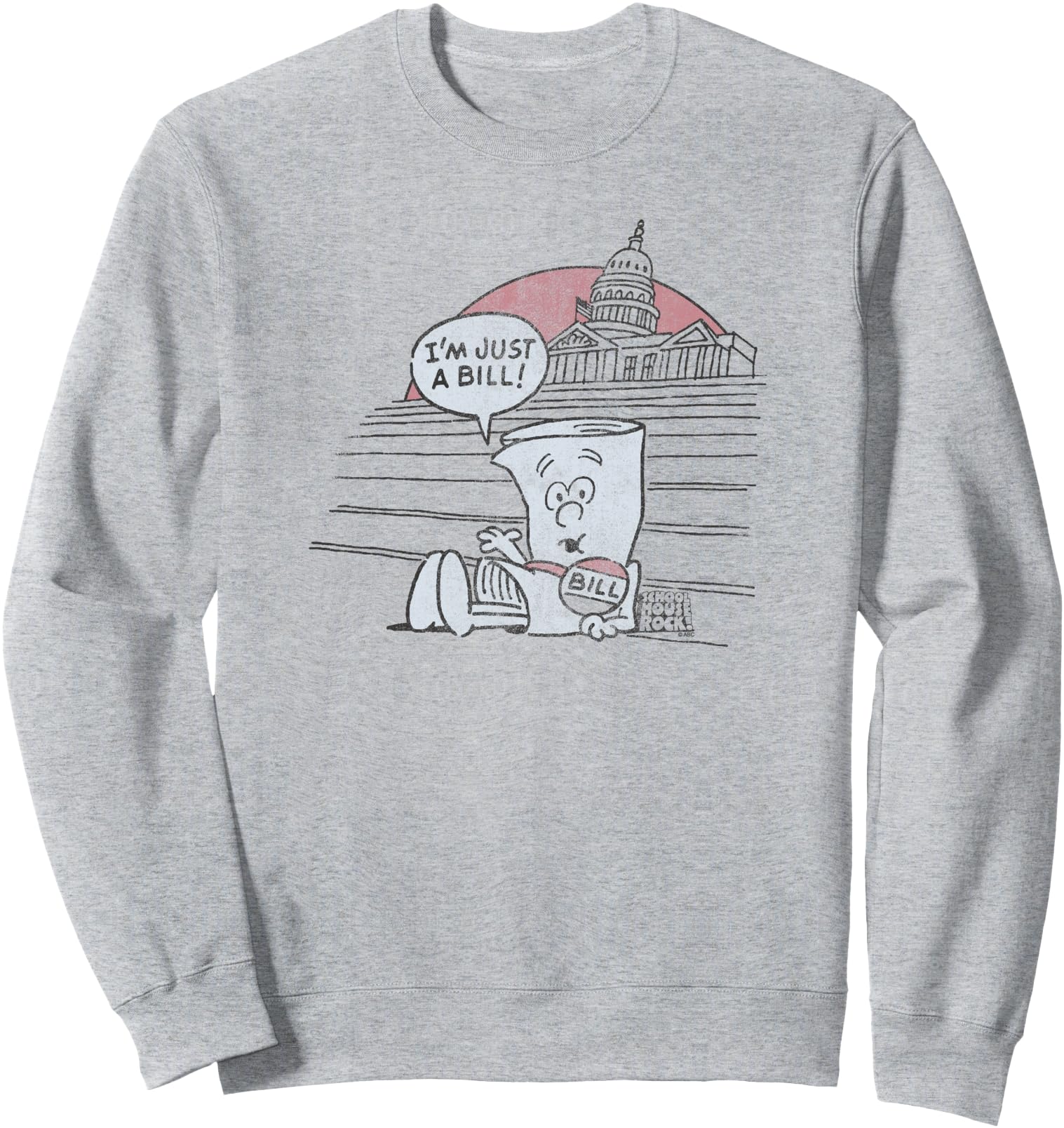 Schoolhouse Rock I M Just Bill Sweatshirt - Streetwear Style Men Women - T-Shirt, Sweatshirt, Hoodie