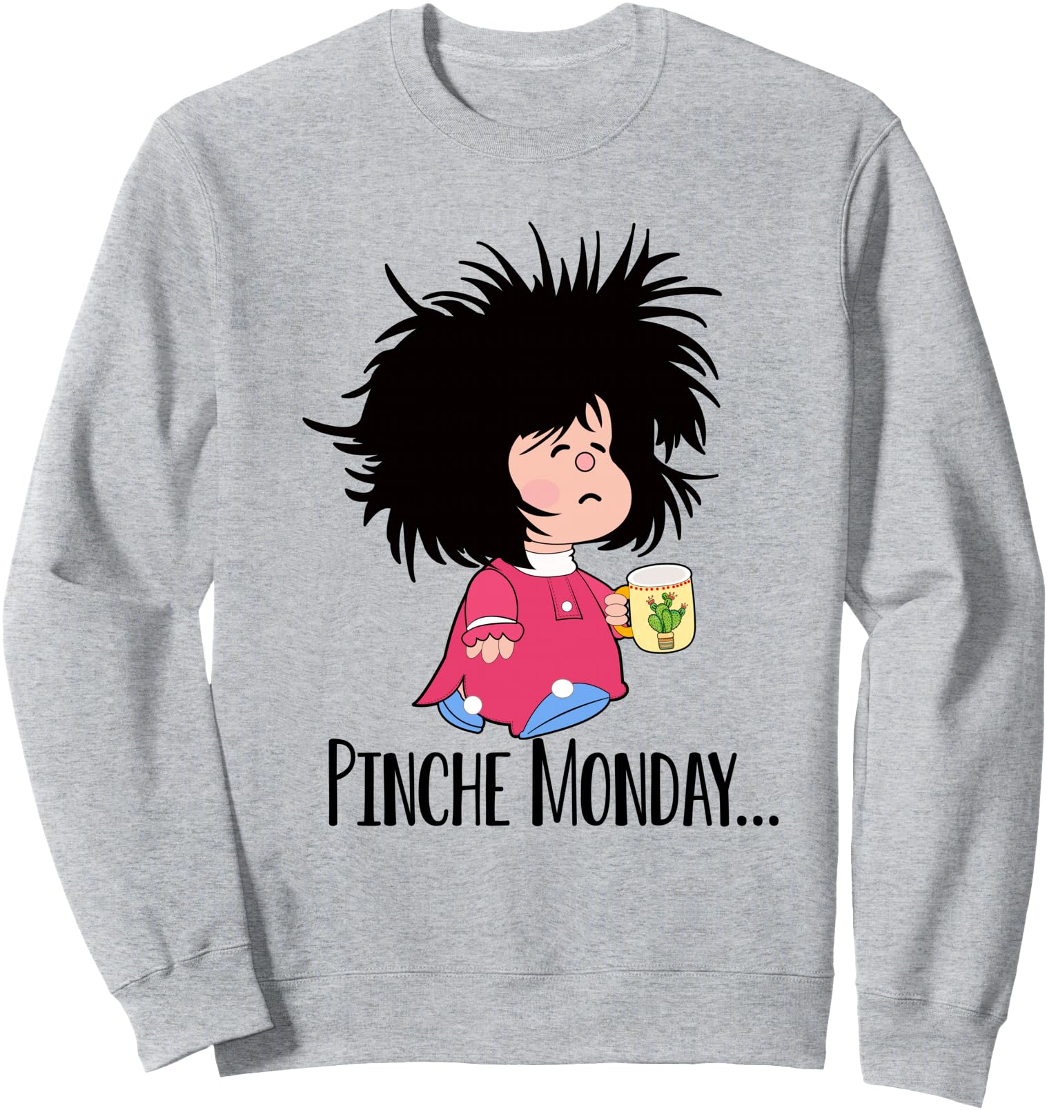 Original Pinche Monday Sleepy Mafalda T-Shirt - Fun Novelty Design Unisex - T-Shirt, Sweatshirt, Hoodie